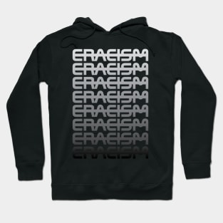 Eracism Hoodie